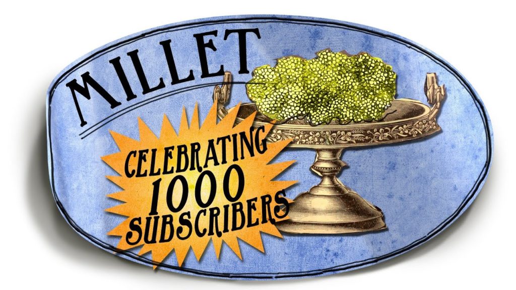 Millet: An ode to 1000 subscribers