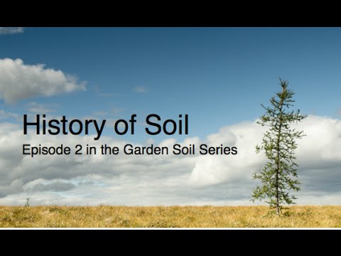 Alberta Urban Garden: The History of Soil Episode 2 in the Garden Soil Series Alberta Urban Garden The History of Soil Episode 2 in the Garden Soil Series Alberta Urban Garden