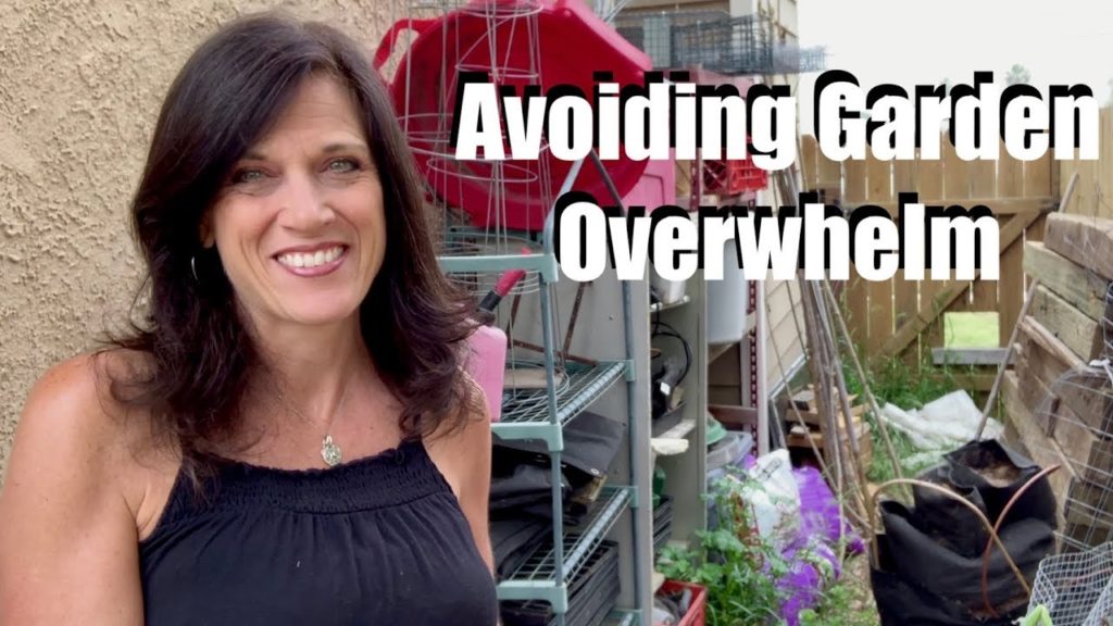 CaliKim: How I Avoid Garden Overwhelm How I Avoid Garden Overwhelm