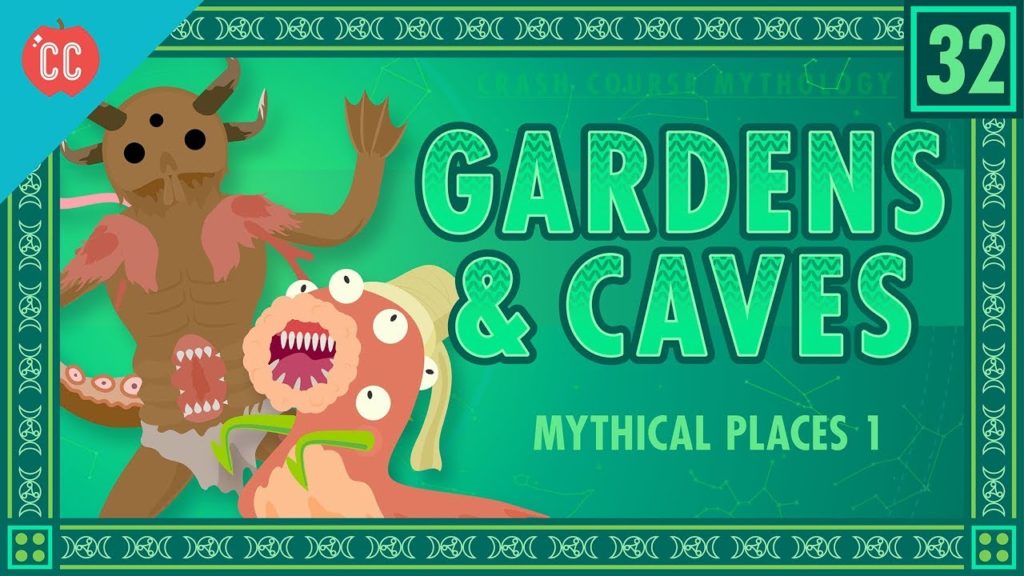 Mythical Caves and Gardens: Crash Course World Mythology #32