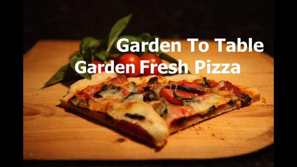 From Garden to Table: How to Make Garden Fresh Pizza