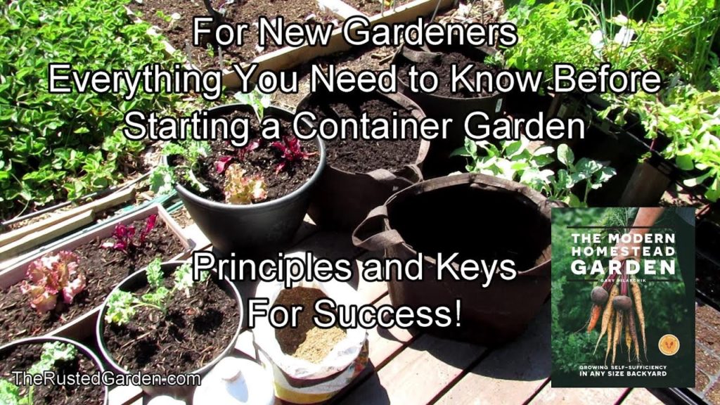 Gary Pilarchik: For New Gardeners: Everything You Need to Know Before Starting A Container Garden – Keys to Success! For New Gardeners: Everything You Need to Know Before Starting A Container Garden - Keys to Success!