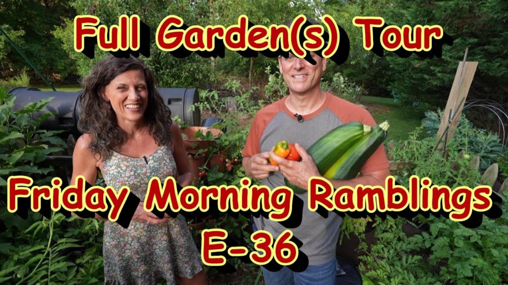 'I'm in Front of the Camera' Full Garden(s) Tour & Tips with CaliKim: My FM Garden Ramblings E-36