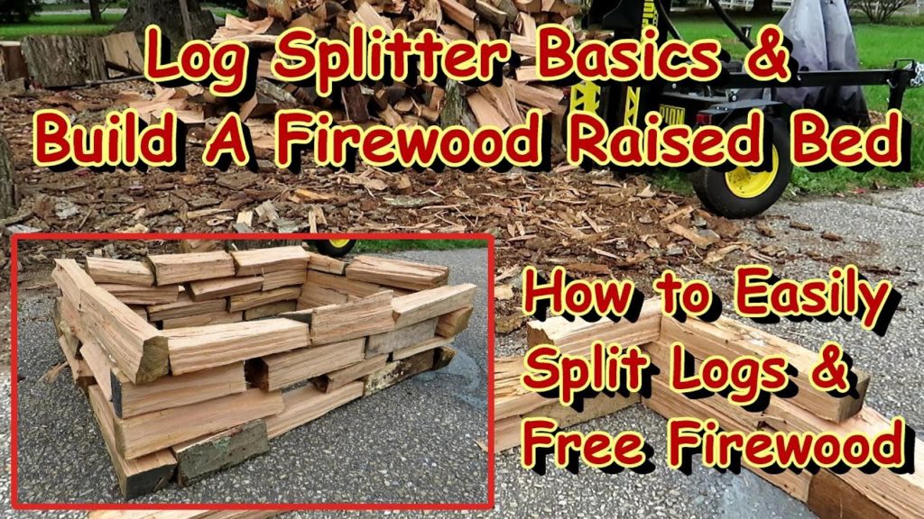 Gary Pilarchik: How to Build a Rustic Raised Bed from Firewood Logs: Log Splitter Basics & Free Firewood – A Lot! How to Build a Rustic Raised Bed from Firewood Logs: Log Splitter Basics & Free Firewood - A Lot!