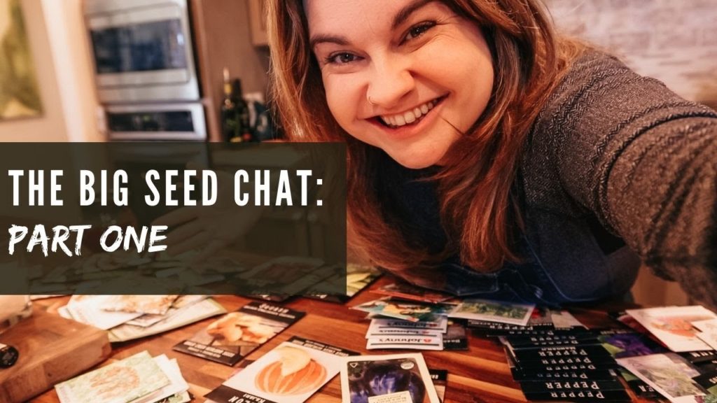 Let's Talk SEEDS (Part ONE- Sourcing, Heirlooms, Picking Varieties, Regional Considerations)