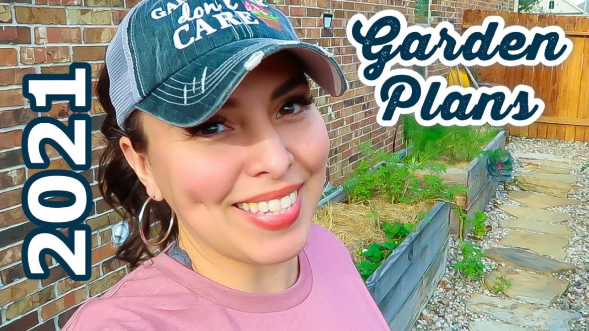 2021 Vegetable Garden Plans - Start Planning Now! - & EP2 of 'Get to Know Me'