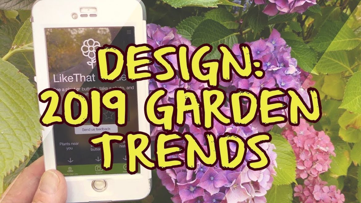 Design: 2019 Garden Trends