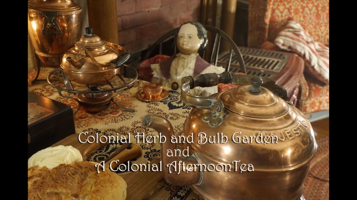 Colonial Herb and bulb garden Plans and a Colonial Tea Party Colonial Herb and bulb garden Plans and a Colonial Tea Party