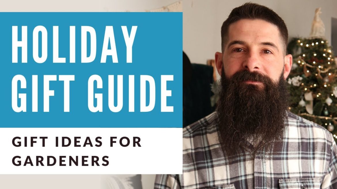 10 Great Gift Ideas for Gardeners | Gardening Gifts Holiday Gift Guide 10 Great Gift Ideas for Gardeners | Gardening Gifts Holiday Gift Guide