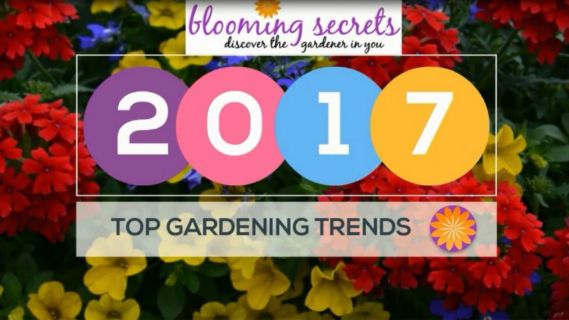 2017 Gardening Trends