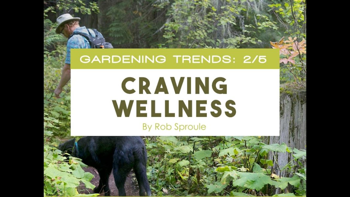 Gardening Trends 2017, 2/5: Craving Wellness | Salisbury Greenhouse Gardening Trends 2017, 2/5: Craving Wellness | Salisbury Greenhouse