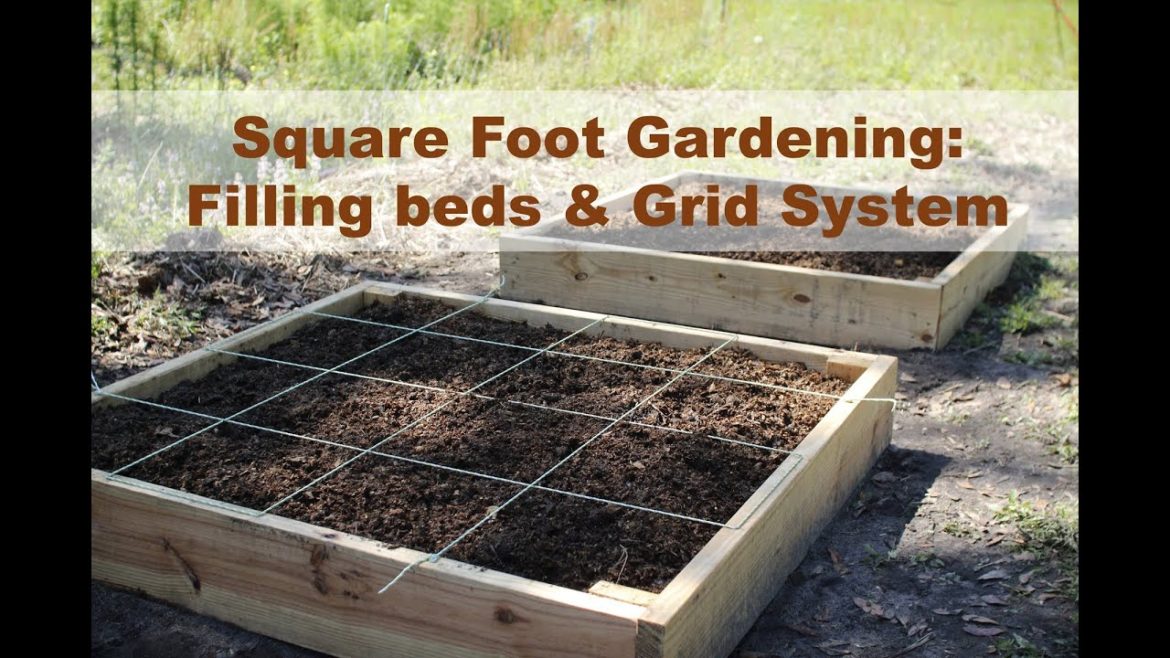 Raised Garden Bed- Filling and Grid Tutorial- Square Foot Gardening