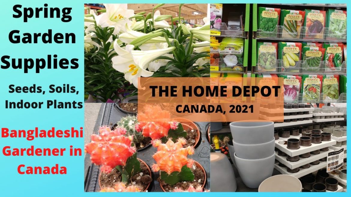 THE HOME DEPOT Spring Garden Center# Tour#Canada#2021#Gardening Supplies#What They Have in March