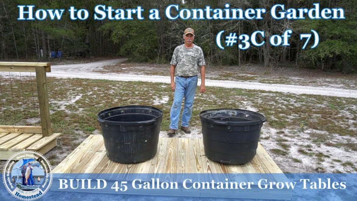 How to Start a Container Garden #3C BUILD 45 Gallon Grow Table