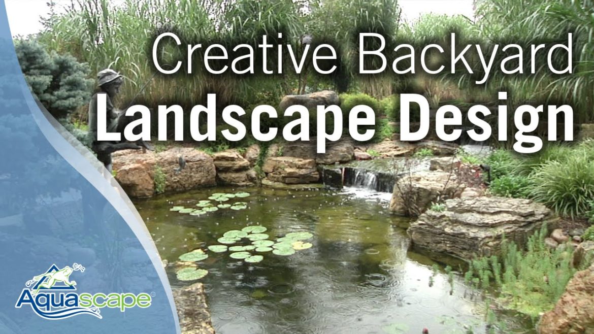 Creative Backyard Landscape Design