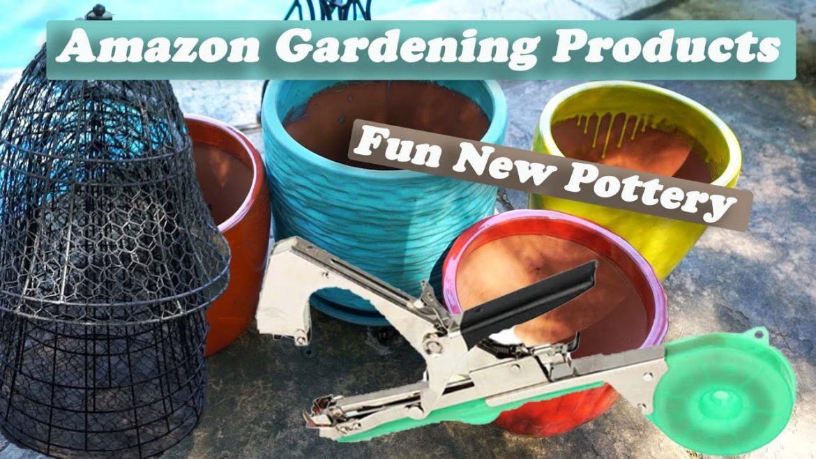 Amazon Products For Gardening & Some Fun New Pottery!