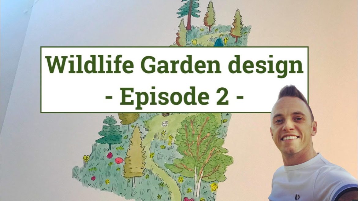 Wildlife Garden Design Guide – Episode 2 – Designing a wildlife garden with trees Wildlife Garden Design Guide - Episode 2 - Designing a wildlife garden with trees