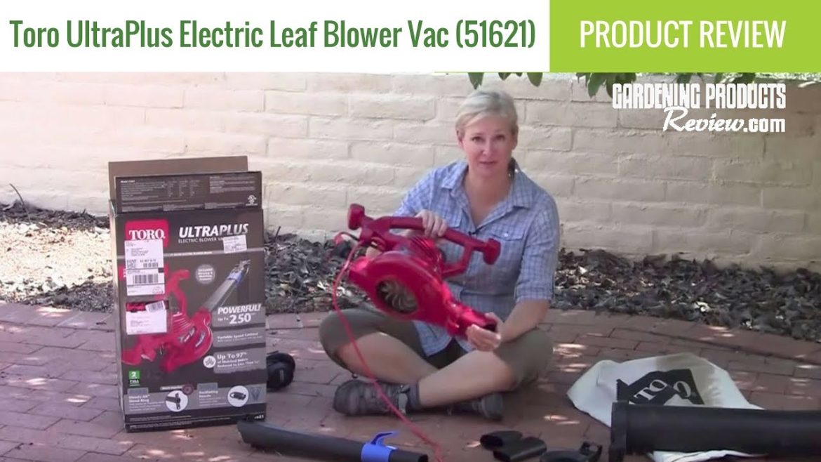 Toro UltraPlus Electric Leaf Blower Vac (51621): Product Review | Gardening Products Review Toro UltraPlus Electric Leaf Blower Vac (51621): Product Review | Gardening Products Review