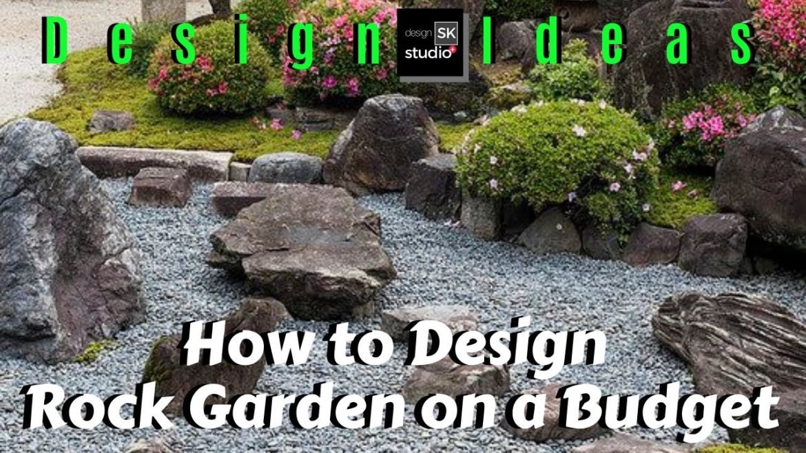 How to Design a Rock Garden on a Budget