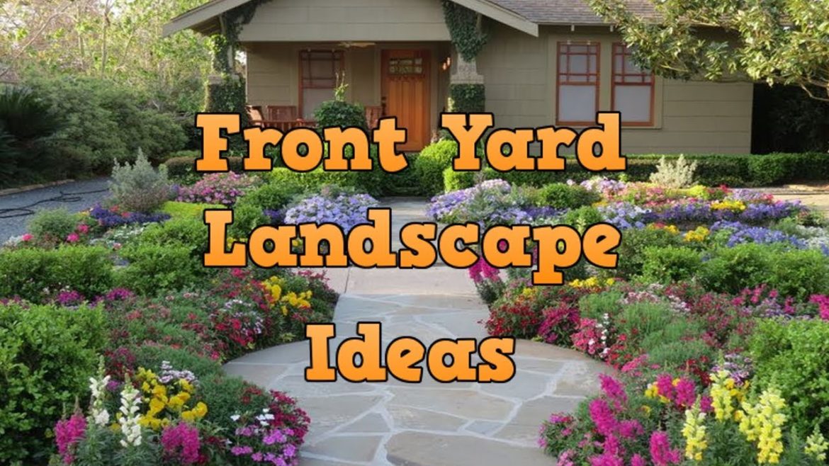 Front Yard Landscape Ideas