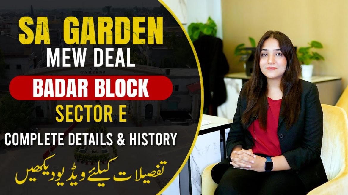 SA Garden Lahore | New Deal Badar Block Sector E| Location, Map & Payment Plan | Complete Details SA Garden Lahore | New Deal Badar Block Sector E| Location, Map & Payment Plan | Complete Details