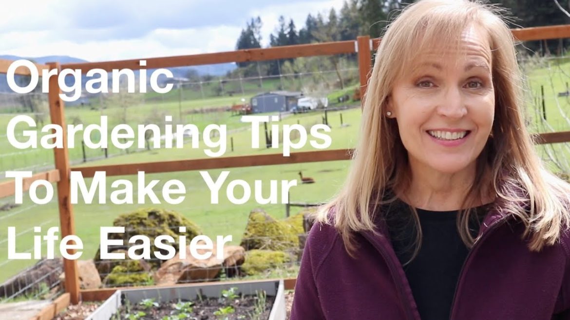 Organic Gardening Tips To Make Your Life Easier | AnOregonCottage.com Organic Gardening Tips To Make Your Life Easier | AnOregonCottage.com