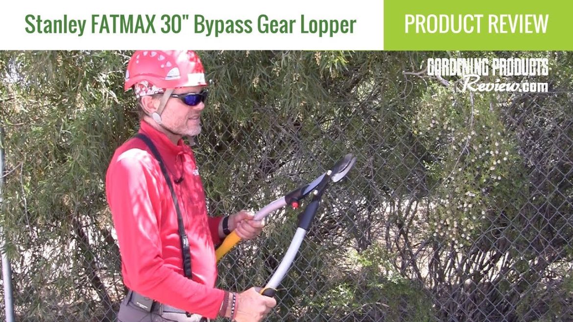 Stanley FATMAX 30” Bypass Gear Lopper with SyncDrive Review | Gardening Products Review