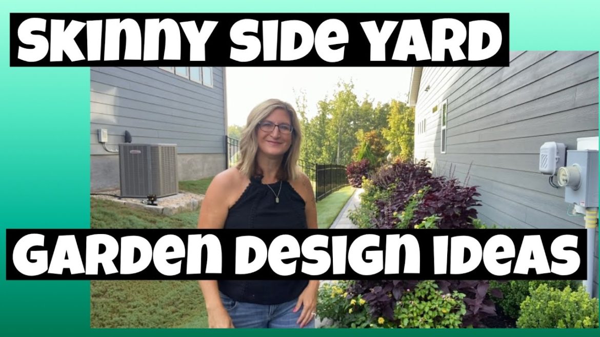 Side Yard Garden Design ideas: and Garden Tour Side Yard Garden Design ideas: and Garden Tour