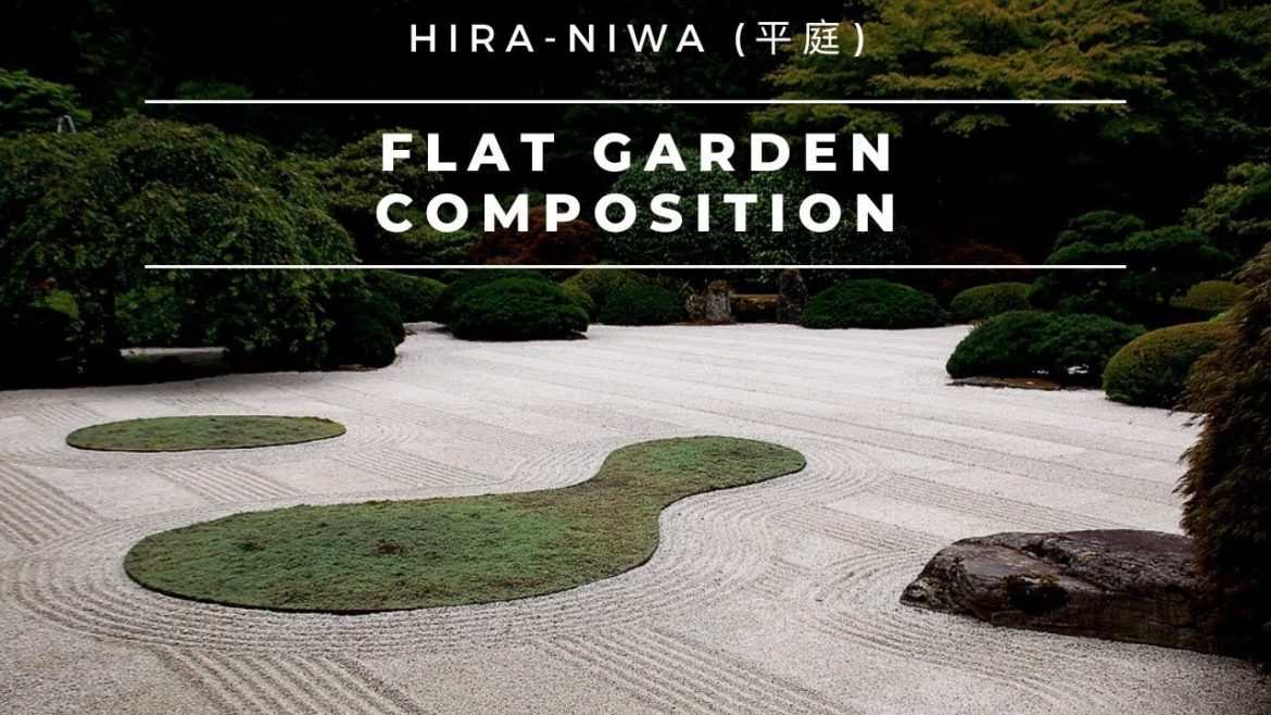 Keys to Japanese Garden Composition | Hira-Niwa or “Flat Gardens” Keys to Japanese Garden Composition | Hira-Niwa or "Flat Gardens"