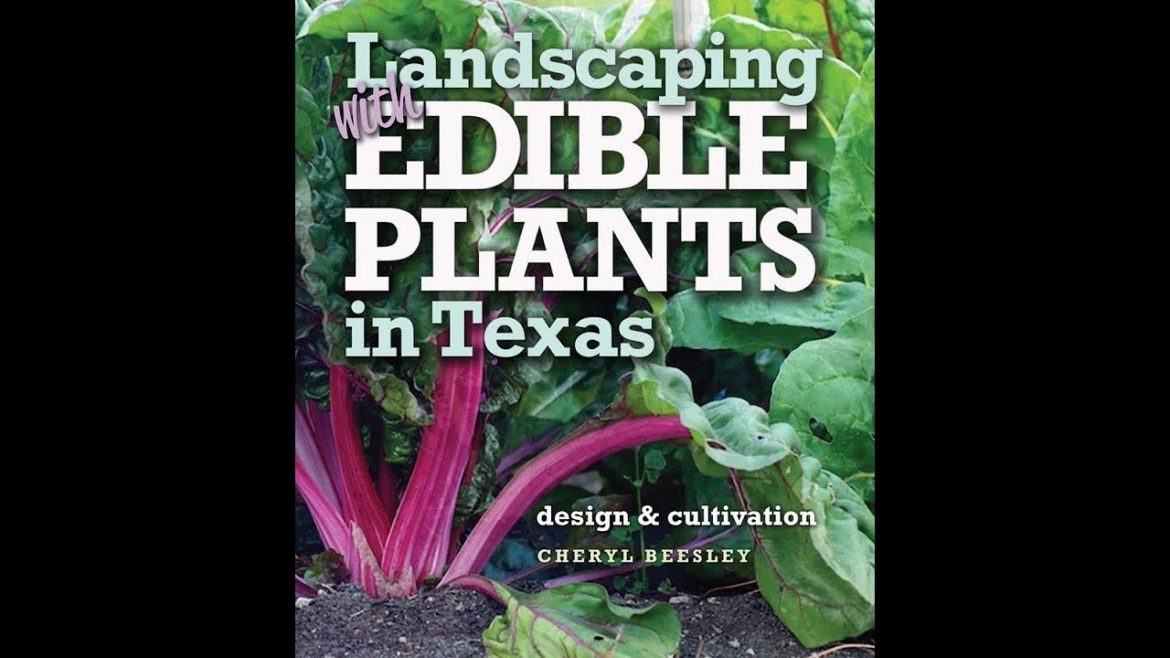 Landscaping with Edible Plants for North Texas
