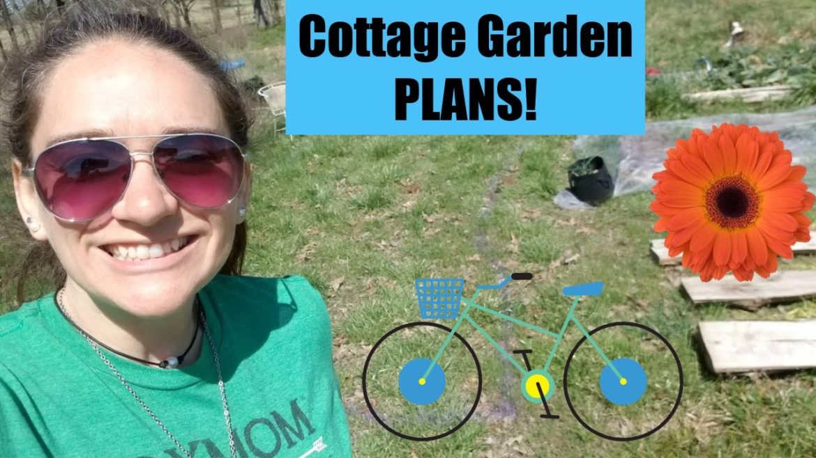 Se 7 Ep 58 Cottage Garden Plans for 2021! 🌼🚲