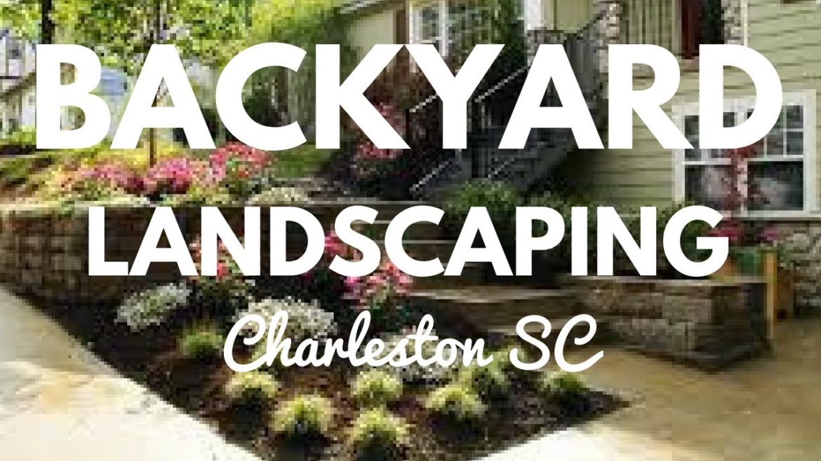 LANDSCAPING IDEAS FOR BACKYARD IN CHARLESTON SOUTH CAROLINA SC SOUTHERN GREEN LANDSCAPING IDEAS FOR BACKYARD IN CHARLESTON SOUTH CAROLINA SC SOUTHERN GREEN