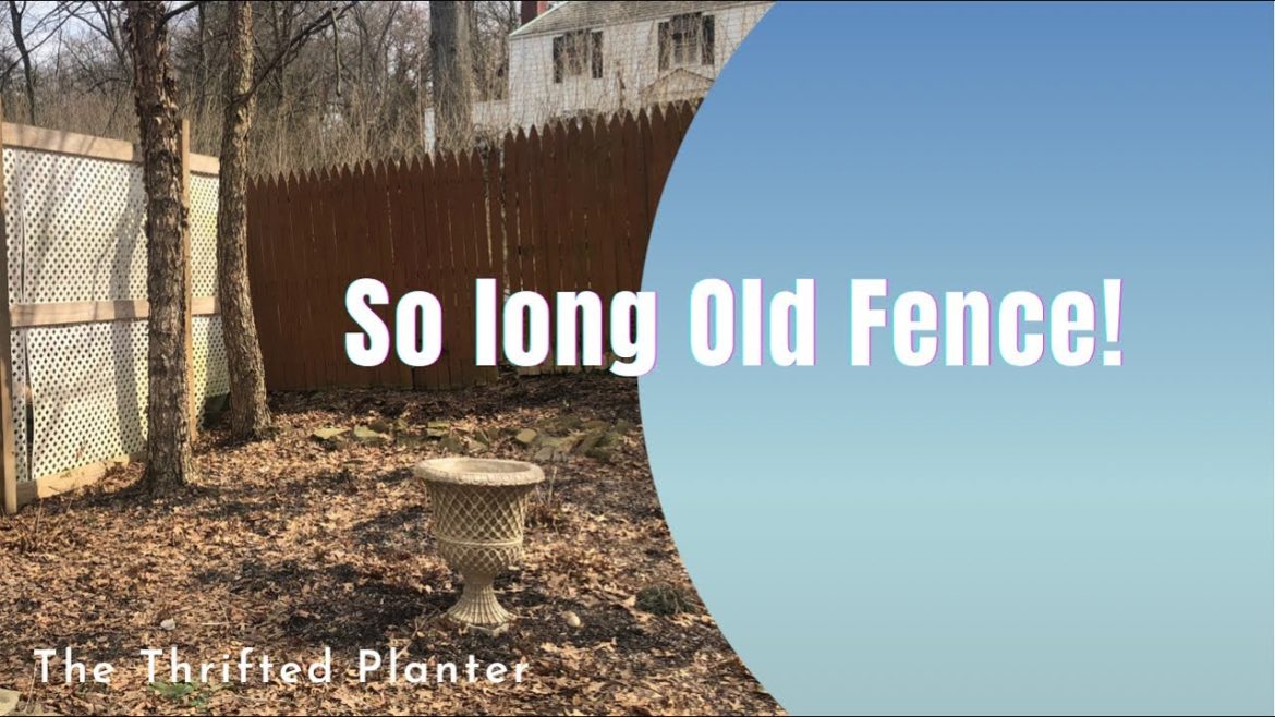 OLD Fence Tour | Garden Plans OLD Fence Tour | Garden Plans