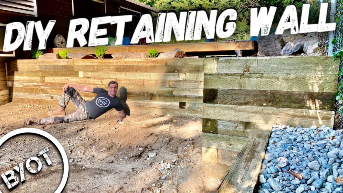 HOW TO BUILD A RETAINING WALL