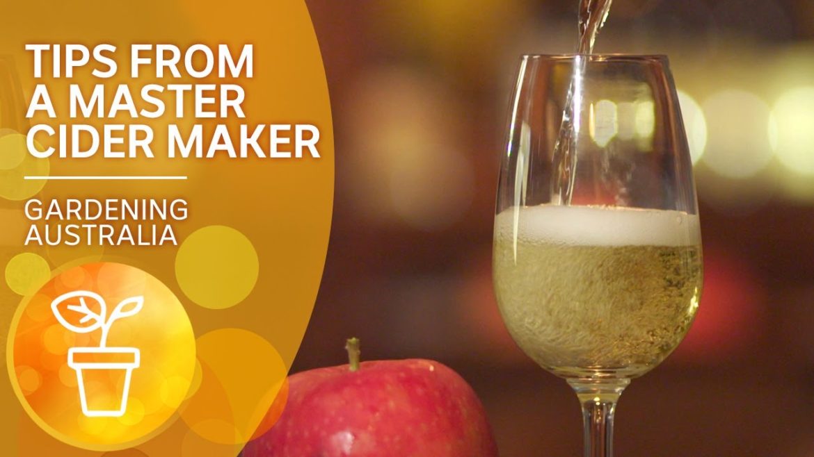 Tips from a master cider maker | Cooking your garden produce | Gardening Australia Tips from a master cider maker | Cooking your garden produce | Gardening Australia
