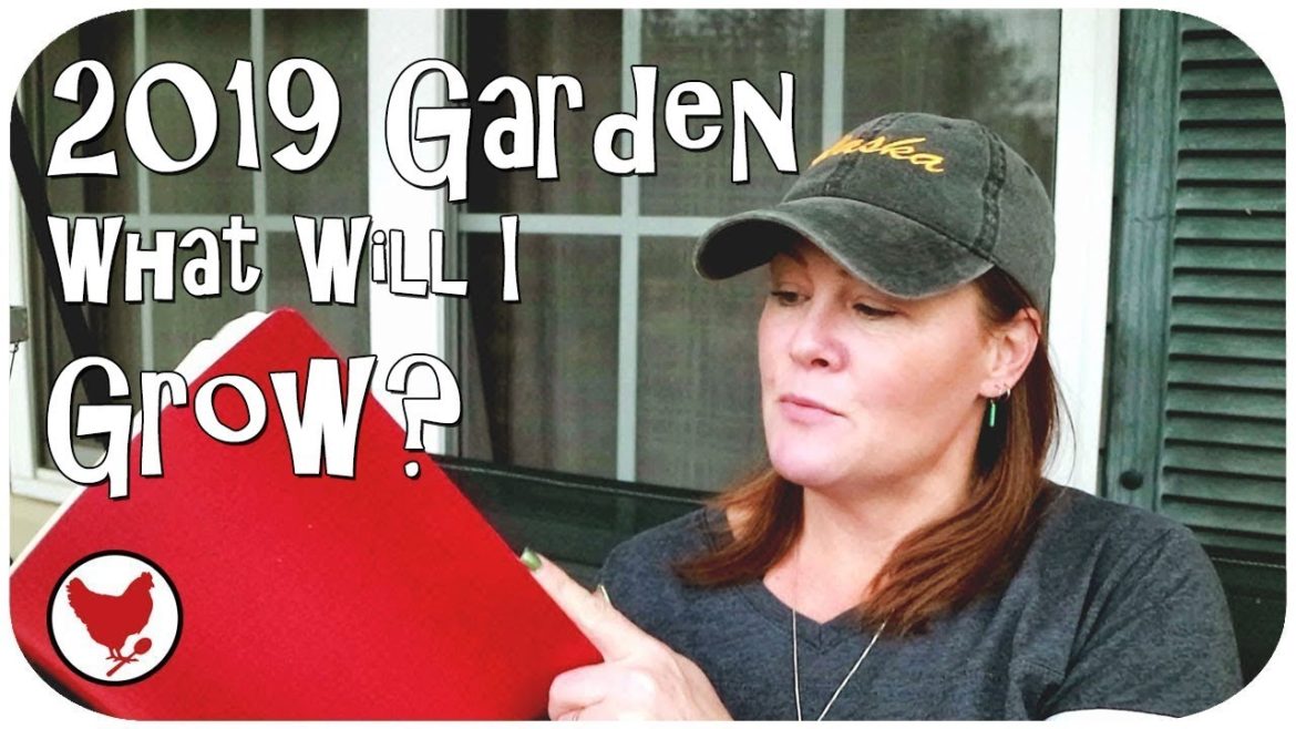 MAKING MY 2019 GARDEN PLANS