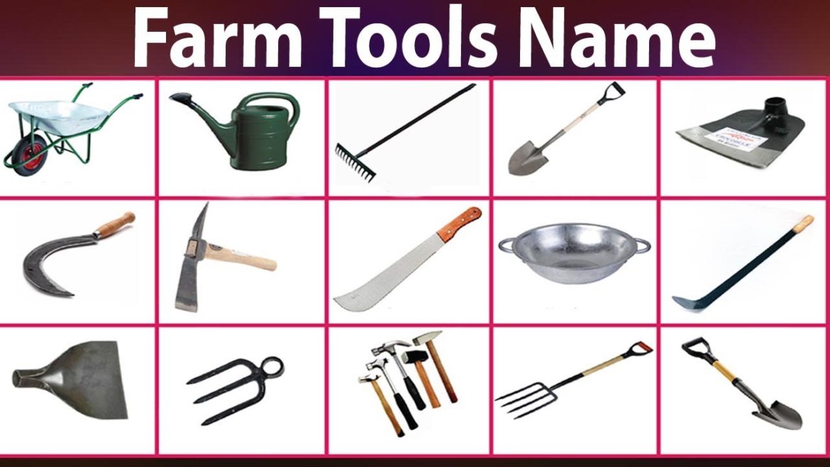 Farm Tools Name Meaning And Equipment Vocabulary. Garden Tools Name with Image. Farmer tool English Farm Tools Name Meaning And Equipment Vocabulary. Garden Tools Name with Image. Farmer tool English
