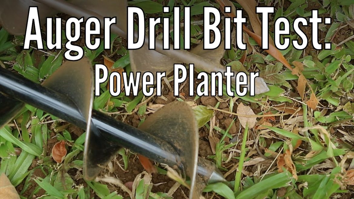 Gardening Auger Drill Bit Test: Power Planter Gardening Auger Drill Bit Test: Power Planter