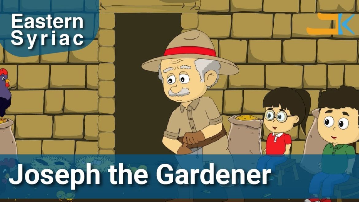 Joseph the Gardener | Yawsep Gannana | Eastern Syriac (Surit)