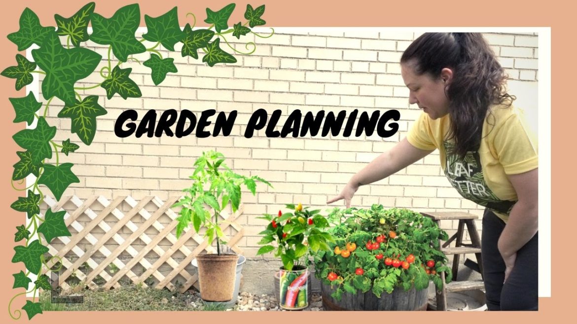 My Garden Plans for 2020 My Garden Plans for 2020