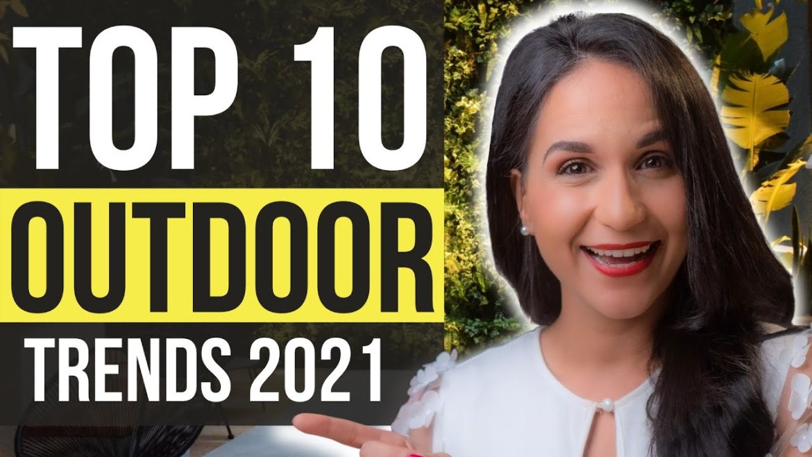TOP 10 OUTDOOR LIVING TRENDS 2021 | Backyard, Deck & Patio Decorating Ideas TOP 10 OUTDOOR LIVING TRENDS 2021 | Backyard, Deck & Patio Decorating Ideas