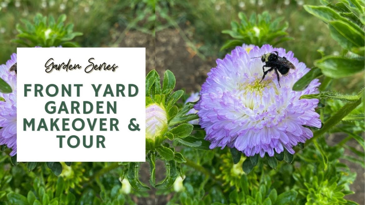Front Yard Garden Makeover & Tour - Garden for the Pollinators 🐝 🦋 | GARDEN SERIES