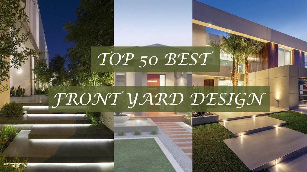 TOP 50 BEST FRONT YARD DESIGN IDEAS |MORDEN LANDSCAPE |FRONT YARD GARDEN DESIGN |2021|OUTDOOR GARDEN TOP 50 BEST FRONT YARD DESIGN IDEAS |MORDEN LANDSCAPE |FRONT YARD GARDEN DESIGN |2021|OUTDOOR GARDEN