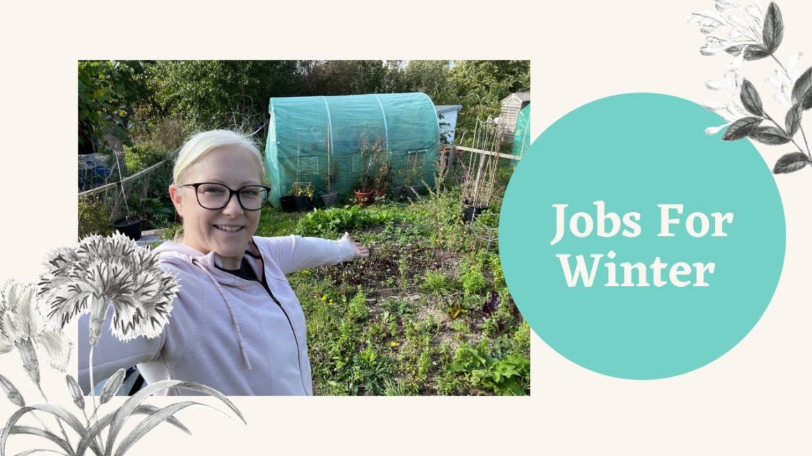 Allotment Plans for the Winter, Jobs for the Allotment Allotment Plans for the Winter, Jobs for the Allotment