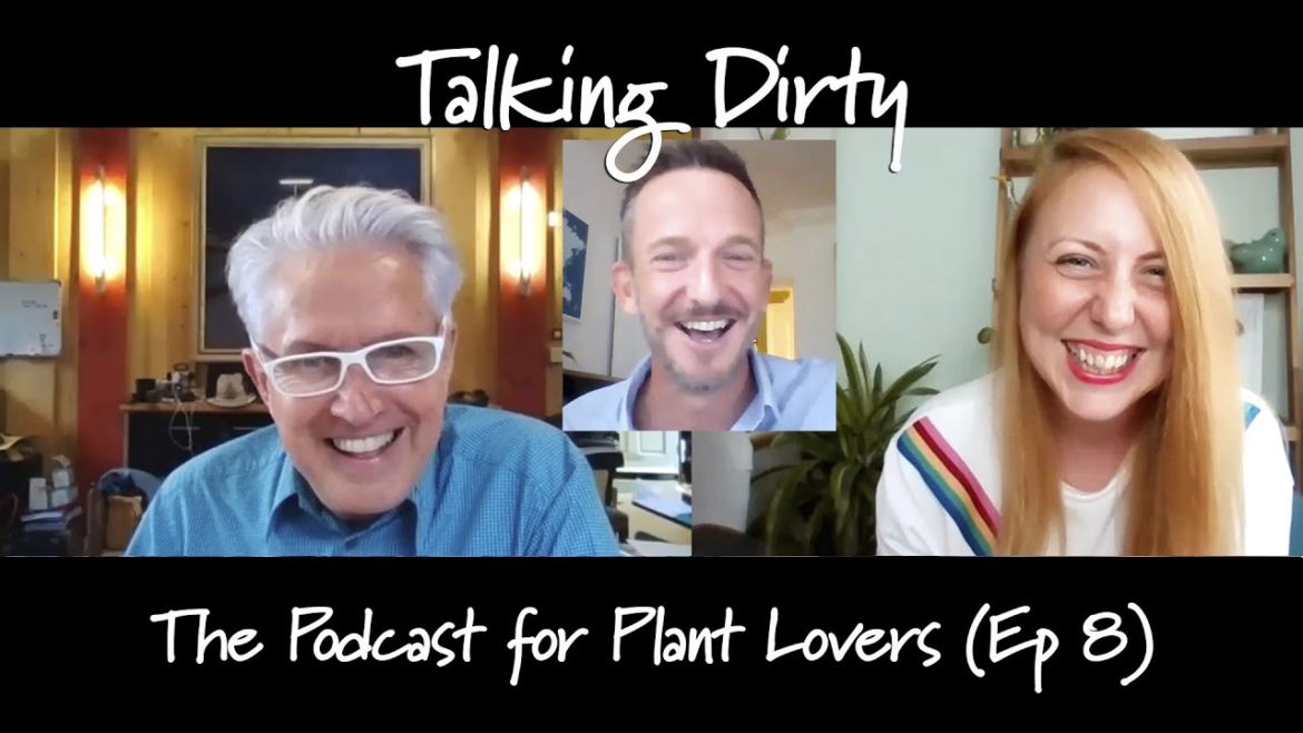 Talking Dirty: The Get Gardening Podcast (Nick Bailey, Episode 8) Talking Dirty: The Get Gardening Podcast (Nick Bailey, Episode 8)