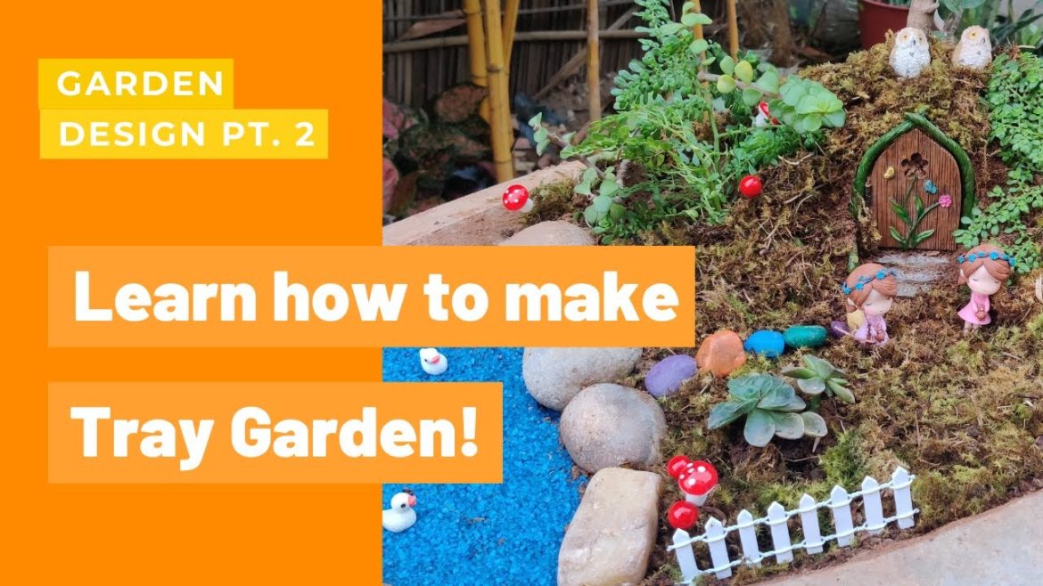 How to make a tray garden| Miniature Tray Garden | Garden Design Part 2