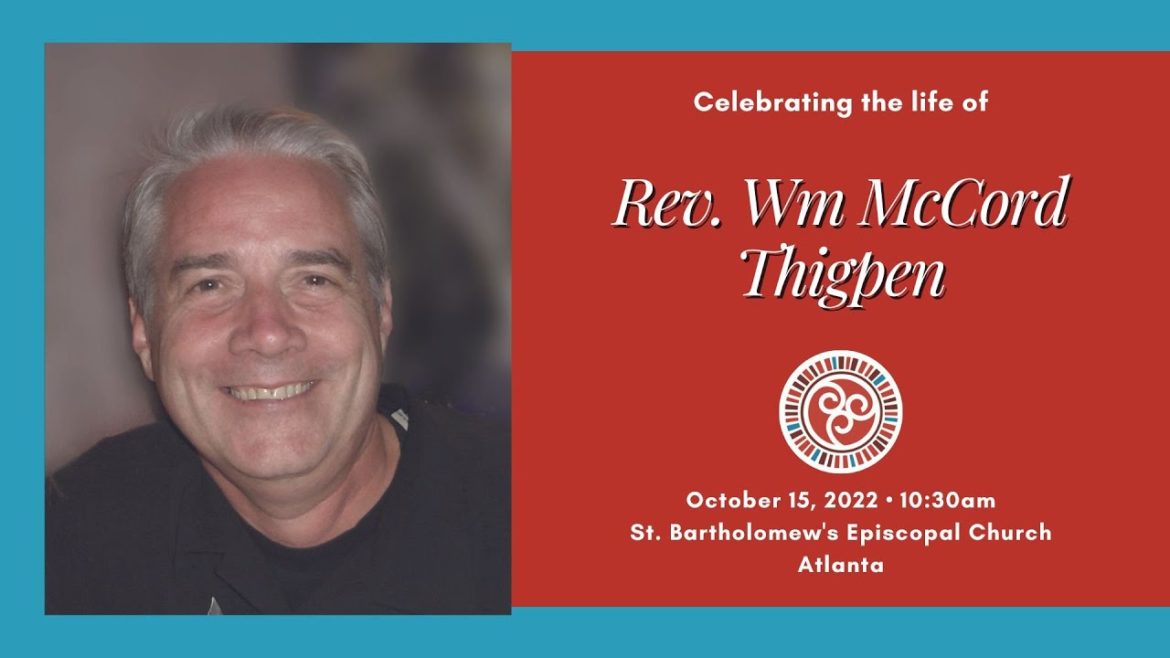 10/15/2022 – The Celebration of Life for William McCord Thigpen III 10/15/2022 - The Celebration of Life for William McCord Thigpen III