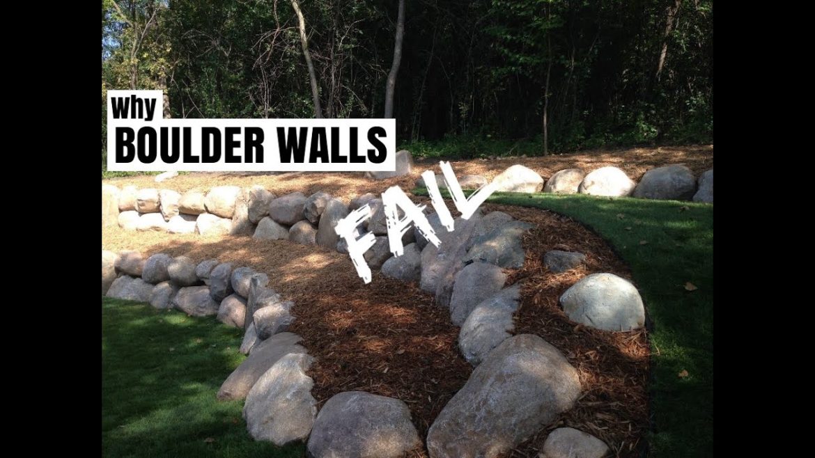 Why Boulder Retaining Walls Fail Why Boulder Retaining Walls Fail