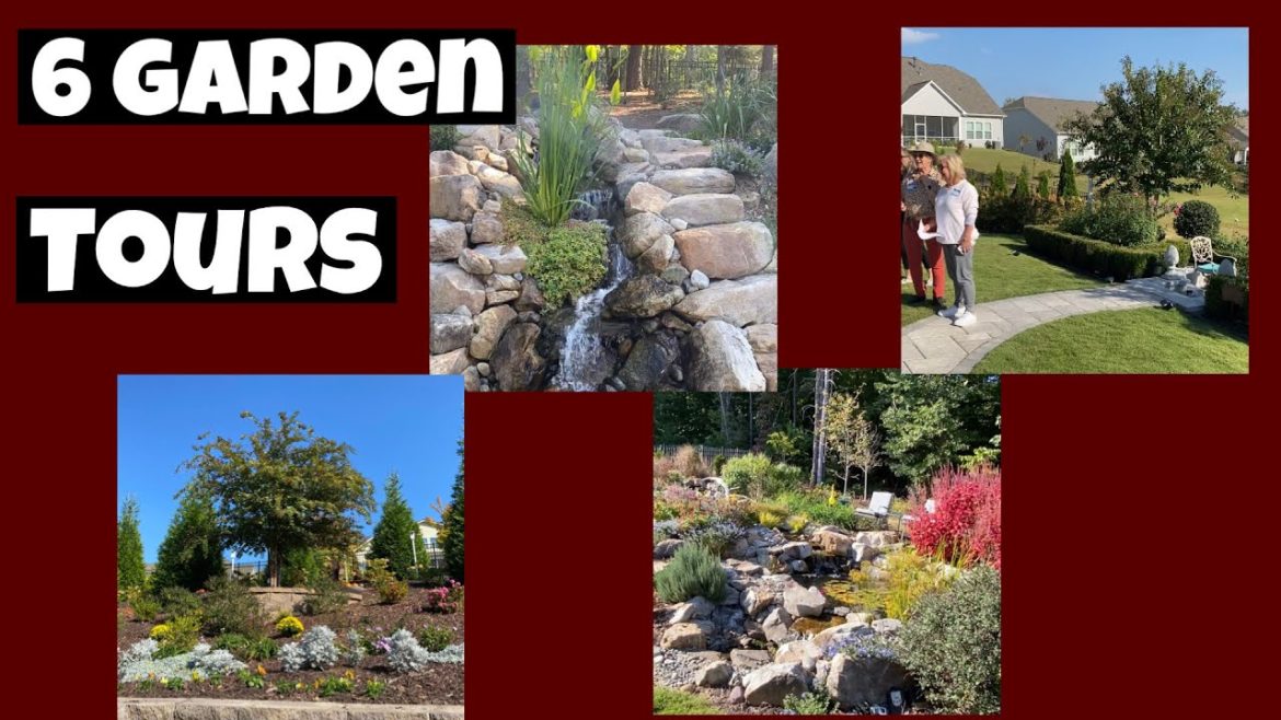 6 DIFFERENT GARDEN TOURS AND LANDSCAPE IDEAS