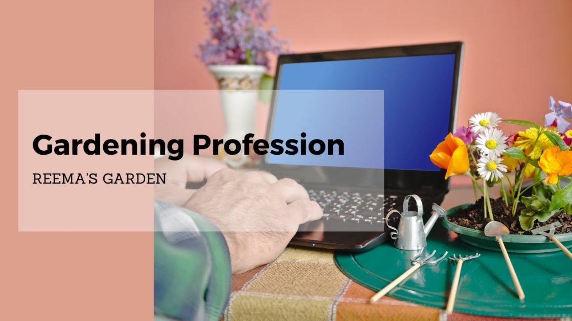 Gardening Profession | Gardening Simplified